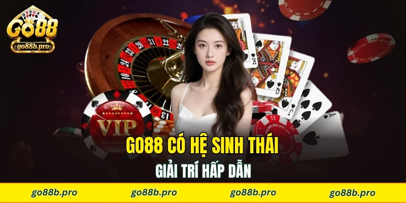 GO88 có hệ sinh thái giải trí hấp dẫn