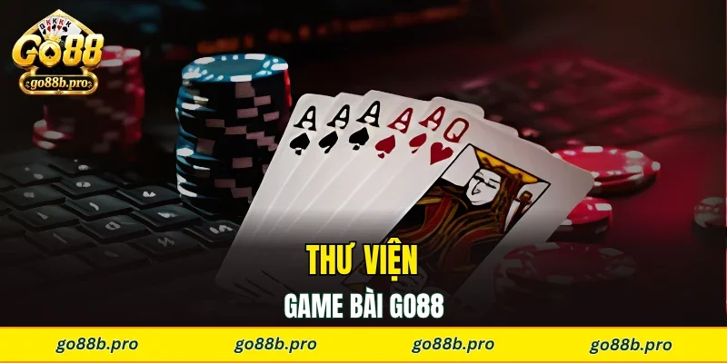 Thư viện game bài GO88 